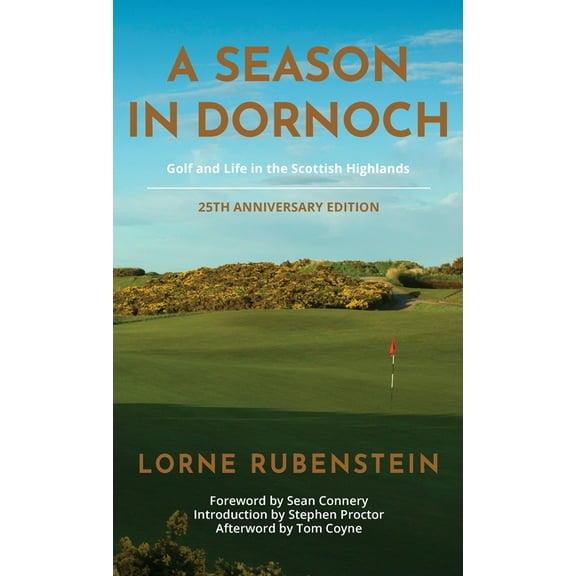 A Season in Dornoch: 25th Anniversary Edition, (Hardcover)