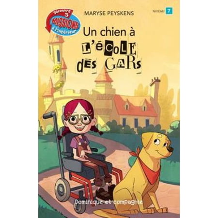 Un chien &agrave; l &eacute;cole des gars (Paperback) 2898207276 9782898207273