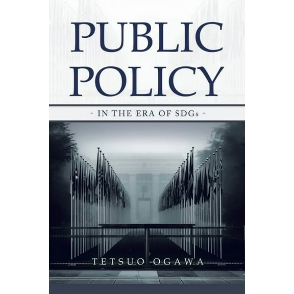 Public Policy: - in the Era of SDGs -, (Paperback)
