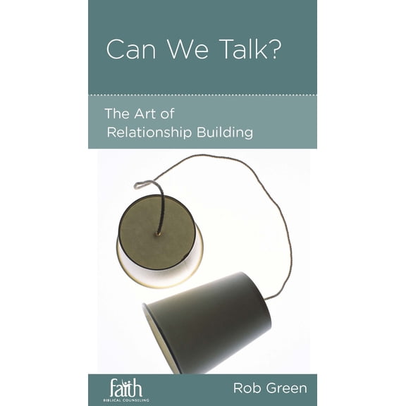 Pre-Owned Can We Talk?: The Art of Relationship Building (Paperback) 1938267915 9781938267918