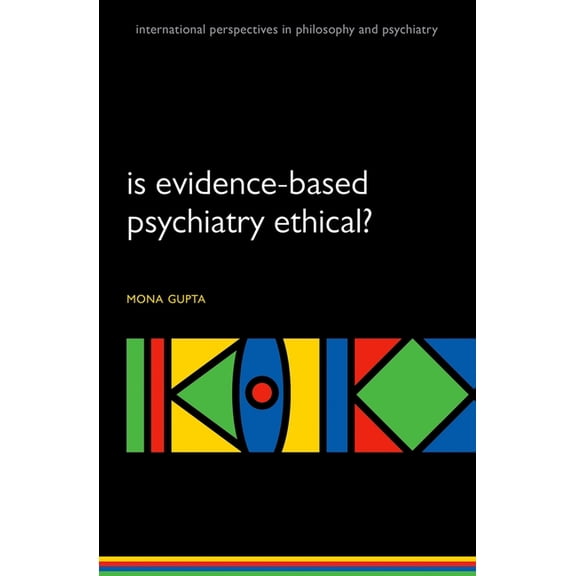 International Perspectives in Philosophy Is Evidence-Based Psych Ethical Ippp: M P, (Paperback)