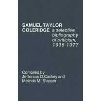 Samuel Taylor Coleridge: A Selective Bibliography of Criticism, 1935-1977, (Hardcover)