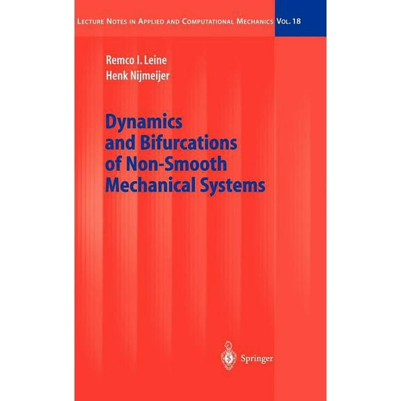 Lecture Notes in Applied and Computation Dynamics and Bifurcations of Non-Smooth Mechanical Systems, Book 18, (Hardcover)