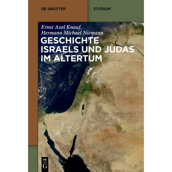 de Gruyter Studium Geschichte Israels Und Judas Im Altertum, (Paperback)