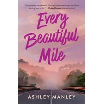 Every Beautiful Mile, (Paperback)
