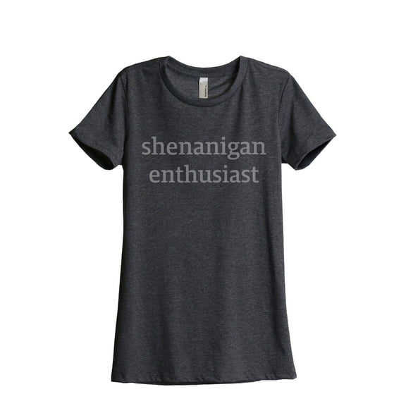 Thread Tank Shenanigan Enthusiast Women's Relaxed Crewneck T-Shirt Tee Charcoal Small