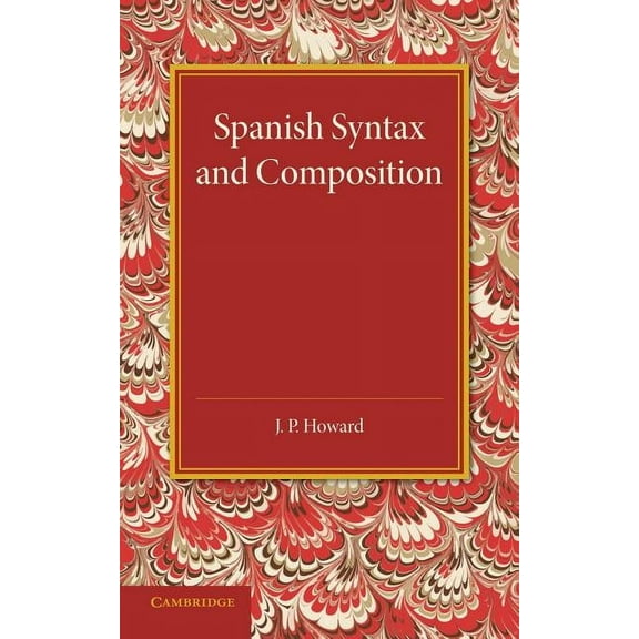 Spanish Syntax and Composition, (Paperback)
