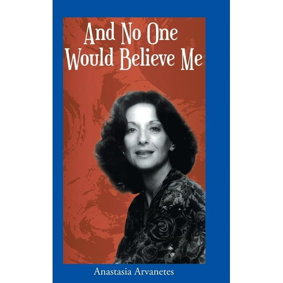 And No One Would Believe Me, (Hardcover)