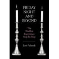 thumbnail image 1 of Pre-Owned Friday Night and Beyond: The Shabbat Experience Step-by-Step (Paperback) 1568219997 9781568219998, 1 of 1