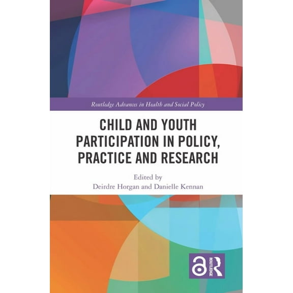 Routledge Advances in Health and Social  Child and Youth Participation in Policy, Practice and Research, (Paperback)