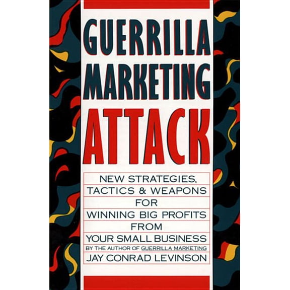 Guerrilla Marketing Guerrilla Marketing Attack, (Paperback)