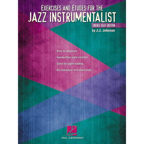 Exercises and Etudes for the Jazz Instrumentalist: Treble Clef Edition (Paperback)