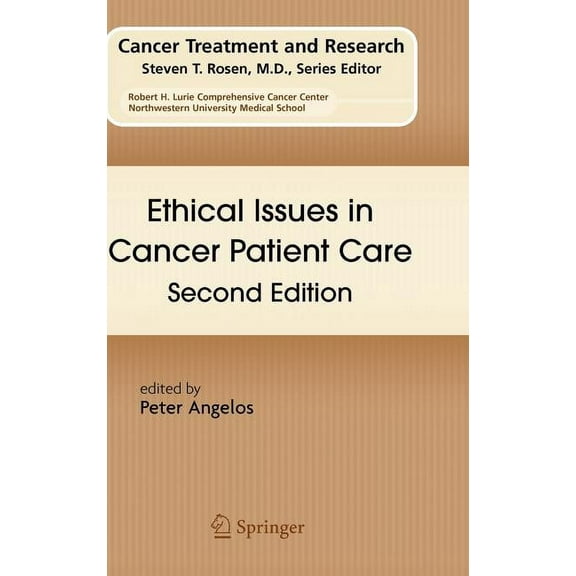 Cancer Treatment and Research Ethical Issues in Cancer Patient Care, Book 140, (Hardcover)