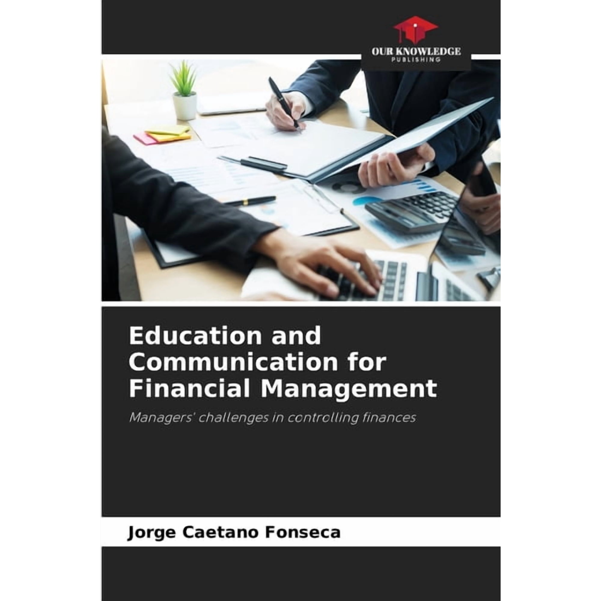 Education and Communication for Financial Management, (Paperback)
