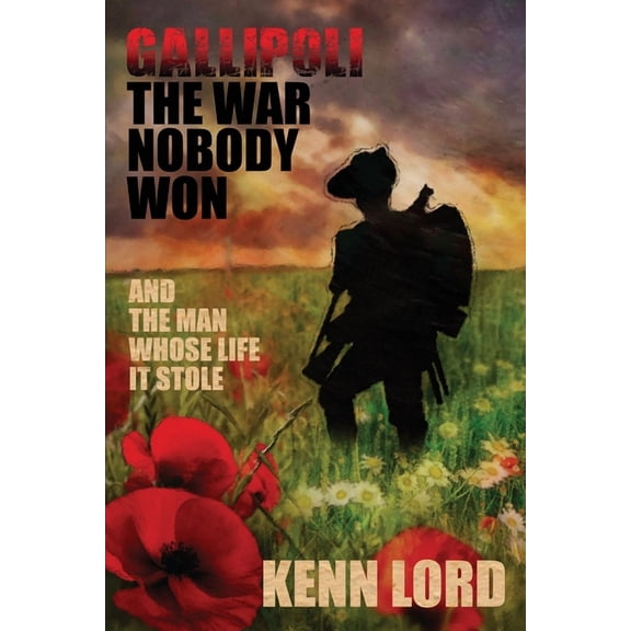 Gallipoli: The War Nobody Won, (Paperback)
