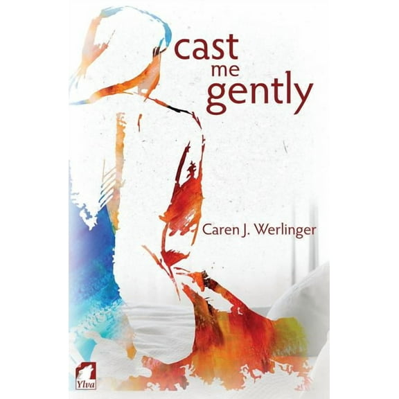 Cast Me Gently (Paperback)