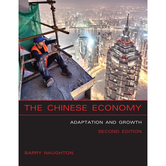 Pre-Owned The Chinese Economy, Second Edition: Adaptation and Growth (Paperback) 0262534797 9780262534796