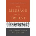 thumbnail image 2 of Message of the Twelve, Richard Alan Fuhr, Gary E. Yates Paperback, 2 of 3