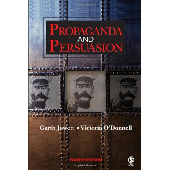 Pre-Owned Propaganda and Persuasion (Paperback) by Dr. Garth S Jowett, Dr. Victoria O'Donnell