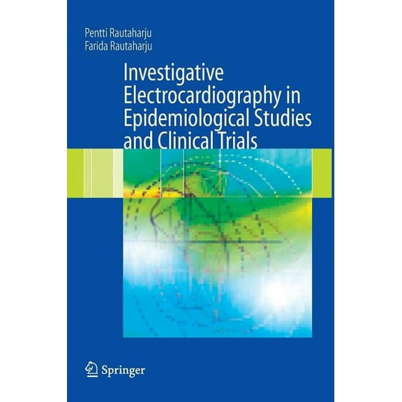 Investigative Electrocardiography in Epidemiological Studies and Clinical Trials, (Hardcover)