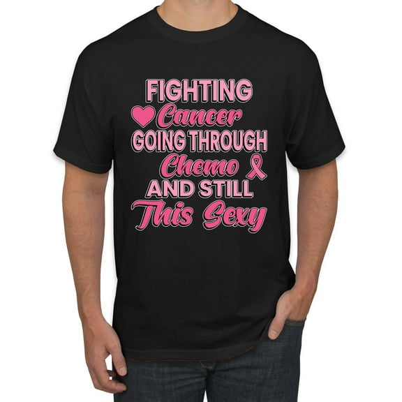 Wild Bobby, Fighting Cancer And Still Sexy, Breast Cancer Awareness, Men Graphic Tee, Black, Small