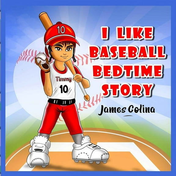 Bedtime Sports Stories: I Like Baseball : bedtime stories (Paperback)