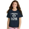 thumbnail image 3 of I Paused My GAME to be Here Crewneck T Shirts Boy Girl Teen Brisco Brands S, 3 of 6