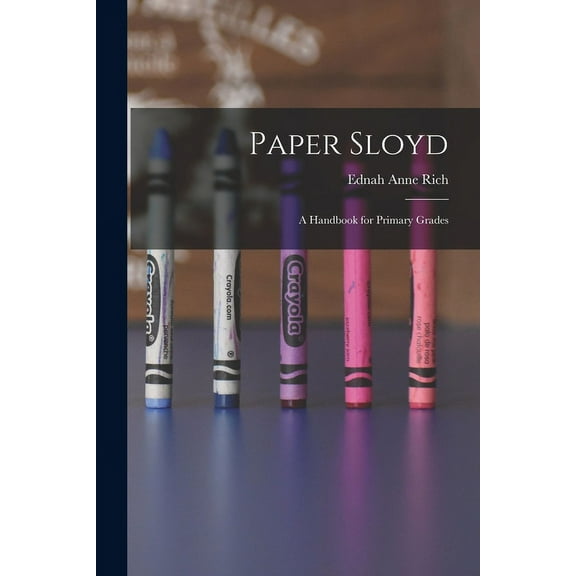 Paper Sloyd : A Handbook for Primary Grades (Paperback)