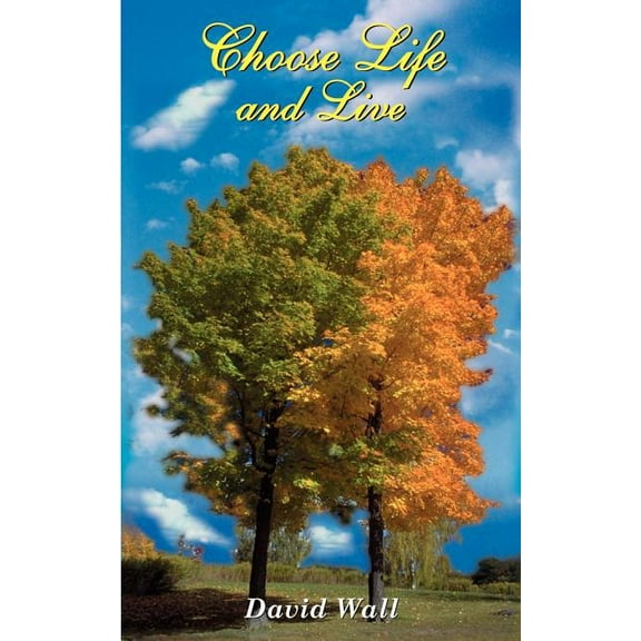Choose Life and Live, (Paperback)