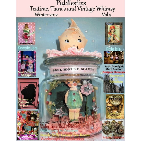 Piddlestixs: Teatime, Tiara's and Vintage Whimsy, Vol.5, (Paperback)