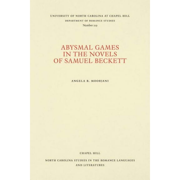 Abysmal Games in the Novels of Samuel Beckett, (Paperback)