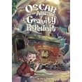 thumbnail image 1 of Pre-Owned Oscar and the Amazing Gravity Repellent (Hardcover) 1623702445 9781623702441, 1 of 1