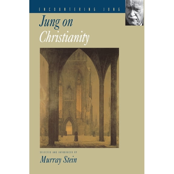 Encountering Jung Jung on Christianity, (Paperback)