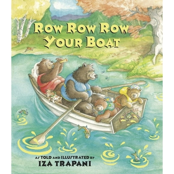 Pre-Owned Row Row Row Your Boat (Paperback 9781580890779) by Iza Trapani