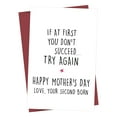thumbnail image 2 of Gmogad Hilarious Mother’s Day Card, Sarcastic Second-Born Gift for Mom, Thick 350GSM Greeting Card with Envelope, Humorous Birthday from Daughter/Son, 2 of 7