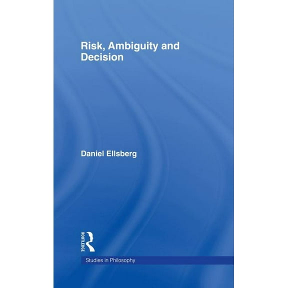 Studies in Philosophy Risk, Ambiguity and Decision, (Hardcover)