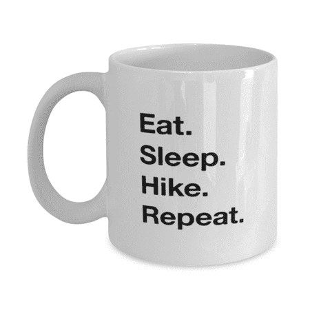 

Hiking Mug - Hiking Coffee Cup - Eat. Sleep. Hike. Repeat. - Hiking Coffee Mug White 11oz