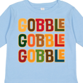 thumbnail image 4 of Inktastic Thanksgiving Funny Gobble Boys or Girls Long Sleeve Toddler T-Shirt, 4 of 5
