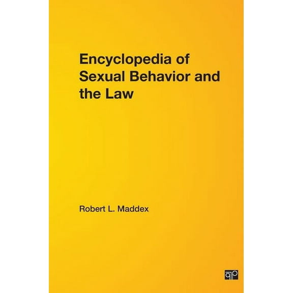 Encyclopedia of Sexual Behavior and the Law, (Hardcover)