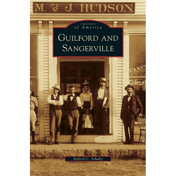 Guilford and Sangerville (Hardcover)