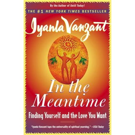 In the Meantime: Finding Yourself and the Love You Want