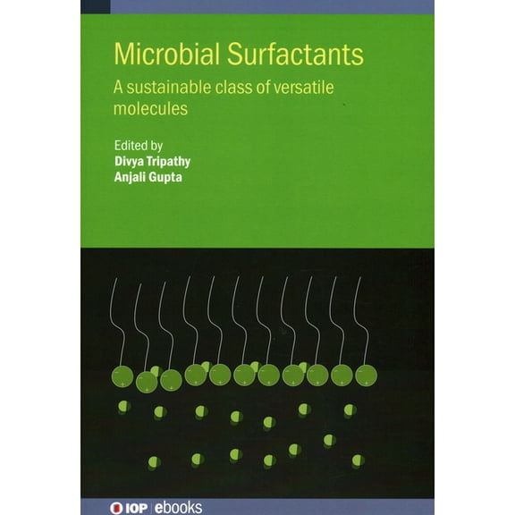 Microbial Surfactants: A sustainable class of versatile molecules, (Hardcover)