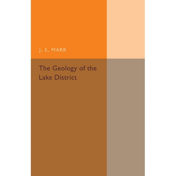The Geology of the Lake District, (Paperback)