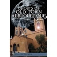 thumbnail image 1 of Ghosts of Old Town Albuquerque (Haunted America), 1 of 2