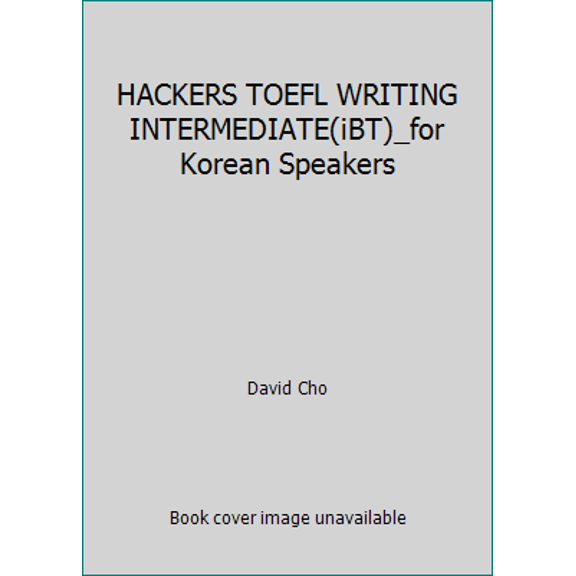 Pre-Owned HACKERS TOEFL WRITING INTERMEDIATE(iBT)_for Korean Speakers (Paperback) 8990700779 9788990700773