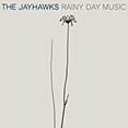 thumbnail image 2 of The Jayhawks - Rainy Day Music - Music & Performance - Vinyl, 2 of 3