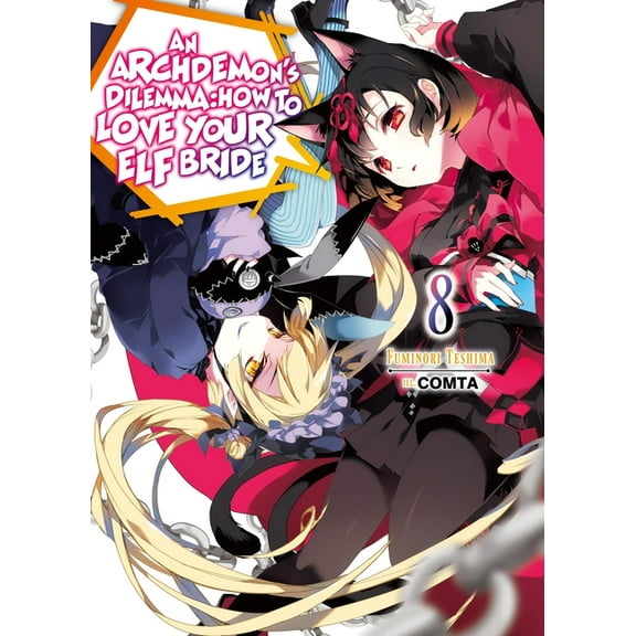 An Archdemon's Dilemma: How to Love An Archdemon's Dilemma: How to Love Your Elf Bride: Volume 8 (Light Novel), Book 8, (Paperback)