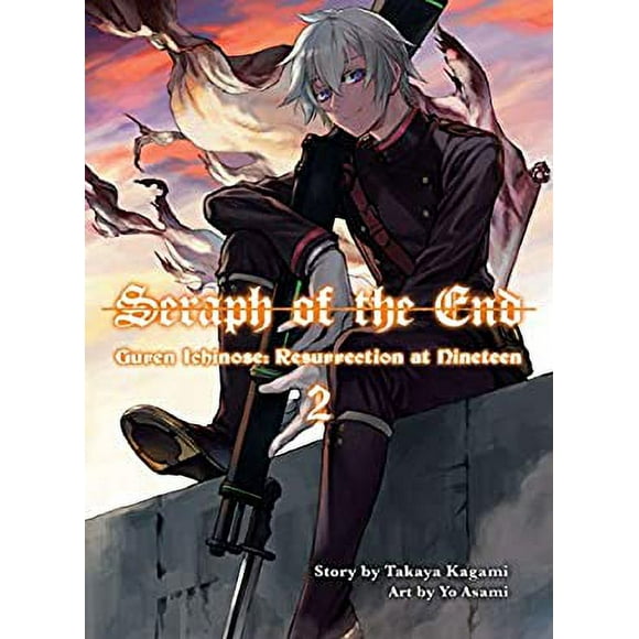 Seraph of the End : Guren Ichinose: Resurrection at Nineteen 9781949980141 Used / Pre-owned