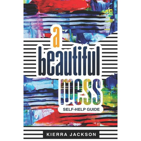 A Beautiful Mess (Paperback)