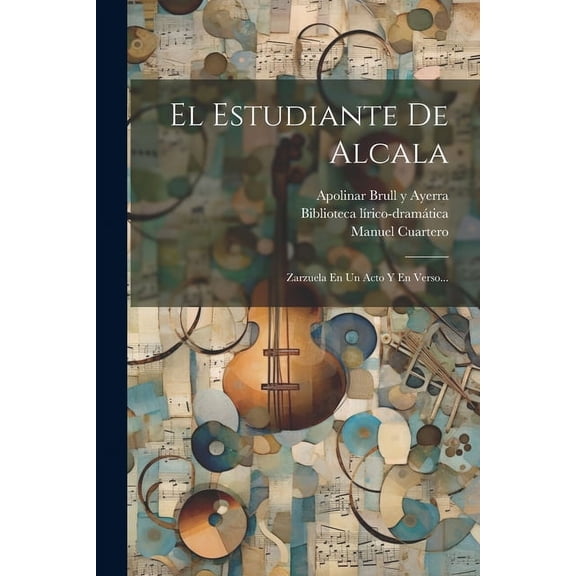 El Estudiante De Alcala (Paperback)